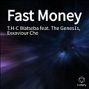 T H C Watseba feat The Genes1s Exxaviour Che - Fast Money
