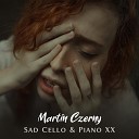 Martin Czerny - The Rain of My Eyes