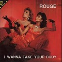 Rouge - No Time Loving Me Totally
