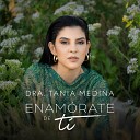 Dra Tania Medina - Enam rate De Ti feat Mark B