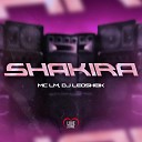 MC LM, Love Funk, DJ LéoSheik - Shakira