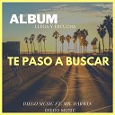 Diego Music feat Mr Darwin - Te Paso a Buscar
