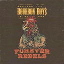 Bourbon Boys - Rippin Up