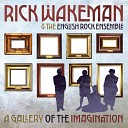 Rick Wakeman The New English Rock Ensemble - The Dinner Party