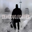 Claudio Fontes - Amores Desamores