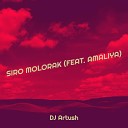 DJ Artush feat Amaliya - Siro Molorak