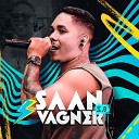 Saan Vagner - Lapada Dela Ao Vivo