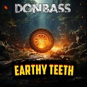 don BASS - Earthy Teeth