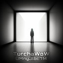 TurchaWoW UMnyJlbc714 - Nowhere