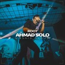 Ahmad Solo - Root Unsaid Album