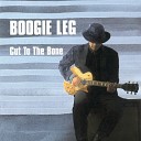 Boogie Leg - Won t Be Hanging Around