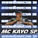 Mc Kayo Sp - Aus ncia 3