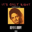 KEEP EV feat GWOPPY - It s Only Right Freestyle