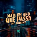 MC Dreike DJ Lano SP - Mais um Ano Que Passa