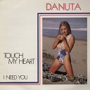Italo Disco - Danuta Touch My Heart