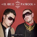 El Rico PatrooL - Дикий Танец Tim D Vs Stasio Basic DJ Tulis…