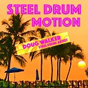 Doug Walker Steel Drum Artist - On the Move