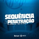 DJ Kaue NC MC VN CRIA - Sequ ncia de Penetra o