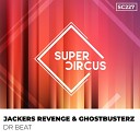 Jackers Revenge Ghostbusterz - Dr Beat Clubmix