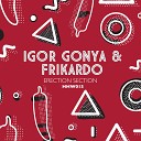 Igor Gonya Frikardo - Erection Section