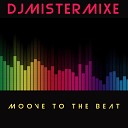 DJMistermixe - Moove to the Beat