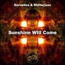 Gorvellos Shifterjaxx - Sunshine Will Come