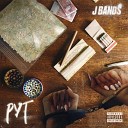 J Bands - P Y T