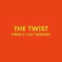 Piero e i Six Twisters - The Twist
