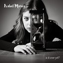 Isabel Maria - Is It Over Yet