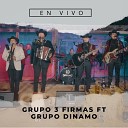 Grupo 3 Firmas - El de las baquetas feat Grupo Dinamo En vivo