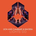 Lion Clambake Rav3era - Lights Go Extended Mix