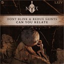 DONT BLINK Redux Saints - Can You Relate Extended Mix