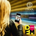 C BooL - Catch You Andrey Vertuga DFM Radio Edit