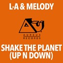 L A Melody - Shake the Planet Up n Down Chi Town Beat Mix