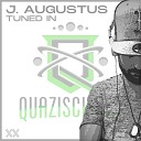 J Augustus - TUNED IN