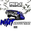 Mer C feat Patient Picasso - What About That