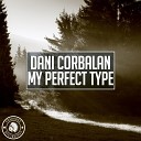 Dani Corbalan - My Perfect Type Extended Mix