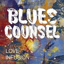 Blues Counsel - Only God Can Do That