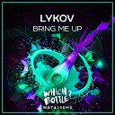 Lykov - Bring Me Up Original Mix