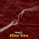 Mog ll - Miss You