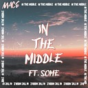Mace Some - In The Middle