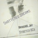 OriginEL Jay feat Stretch DCM - Shattered Dreams