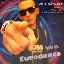 Dj Nagi feat Тоха 3g Люба… - Танцуй под Eurodance