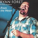 Ryan Foret Foret Tradition - Dance with Me Tonight