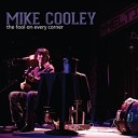 Mike Cooley - 3 Dimes Down