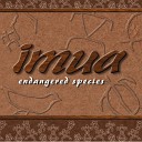 Imua - Just a Matter of Time