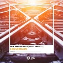 SilkandStones feat Werdy - Crossroads Remix