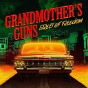 GRANDMOTHER S GUNS - No Remorse