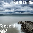 Sarah Cauble - Anger Early Summer