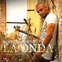 Mike Diamondz - La Onda by www RadioFLy ws
